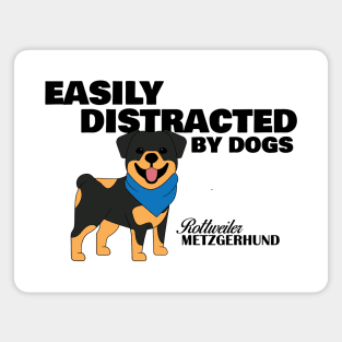 Easily Distracted By Dogs Magnet